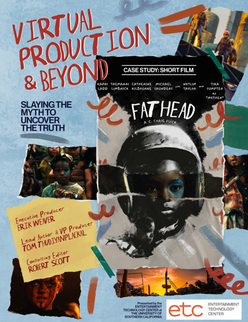 Fathead: Virtual Production & Beyond - Chapter IV: Key Contributors Process Pipelines